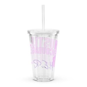 Hustle. Encourage. Repeat. Clear plastic tumbler
