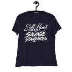 Soft Heart/Savage Standards Women's Relaxed T-Shirt